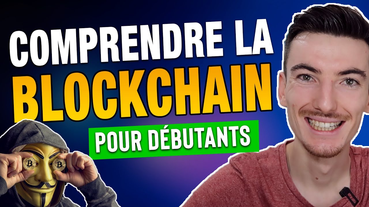 Qu'est-ce que la Blockchain ? : Les bases pour les débutants