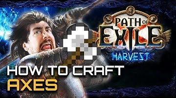 How to craft AXES in Path of Exile  [PoE university]