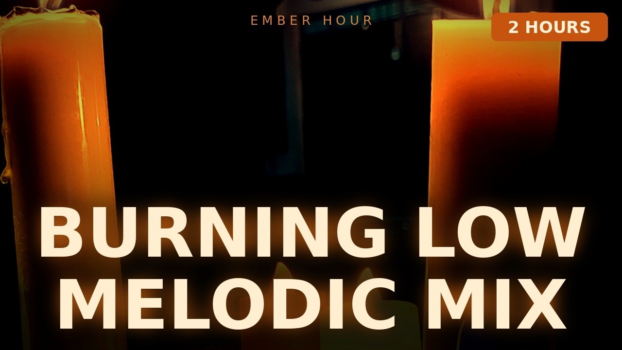 Burning Low 🔥 Melodic Deep House Mix | Warm Chillout Lounge 2026
