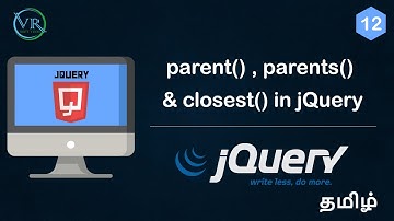 parent() , parents() , closest () methods in jQuery in Tamil