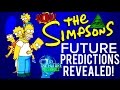 🔵THE SIMPSONS AMAZING FUTURE PREDICTIONS! DONALD TRUMP , ILLUMINATI, & MUCH MORE!