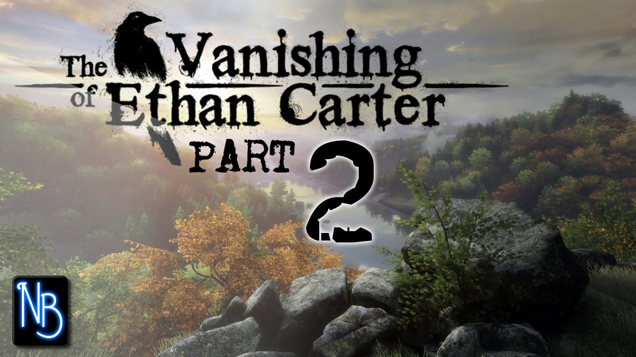 The Vanishing Of Ethan Carter Walkthrough Part 2 No Commentary YouTube the-vanishing-of-ethan-carter-walkthrough-part-2-no-commentary-youtube
