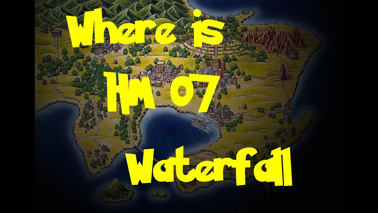 Where Is HM 07 Waterfall (Pokemon Fire Red/Leaf Green