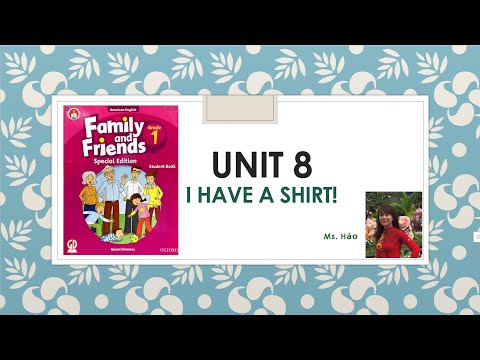 I have a shirt - Tiếng Anh lớp 1
