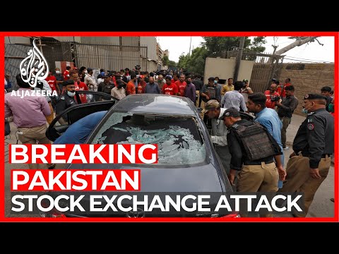 Gunmen attack Karachi stock exchange building in Pakistan