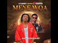 Kylemboy Mene Woa Ft Strongman mp3