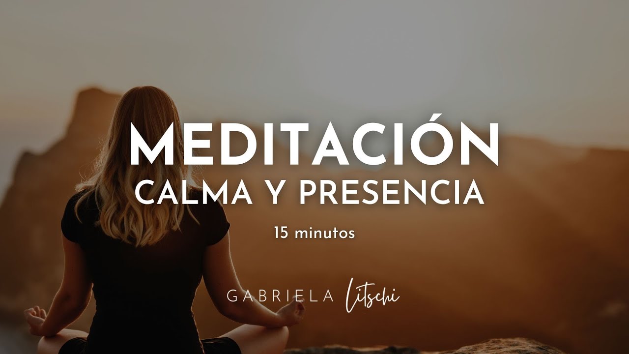 Meditación guiada Respira en Calma y Presencia 🌺🍃 15 minutos ...