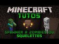 Minecraft  tuto 119 amnager un spawner  squelettes ou  zombies