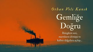 Esm Gemliğe Doğru Orhan Veli Şiiri Blues Rock Yorum