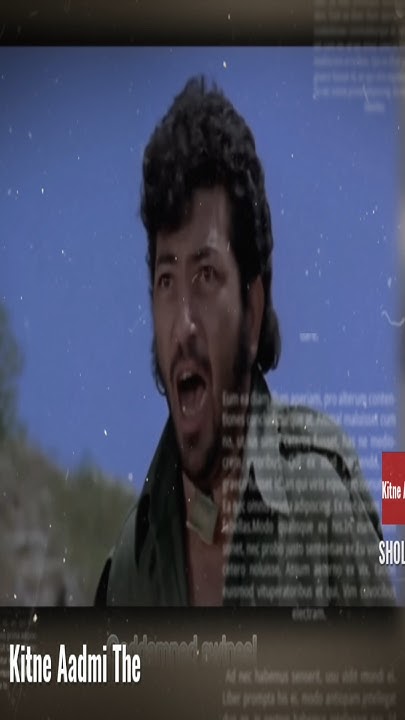 Sholay Movie Dialogue Kitne Aadmi The Suar Ke Baccho Kitne Aadmi the? Amzad Khan All Time Blockbuster