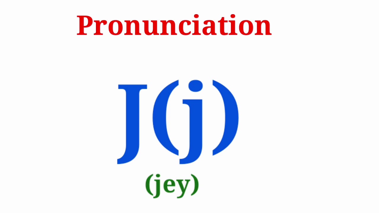 Letter " J " How to Pronounce letter J English Alphabet