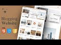 Blogging Website Design: HTML, CSS &amp; JS (Free Source Code)