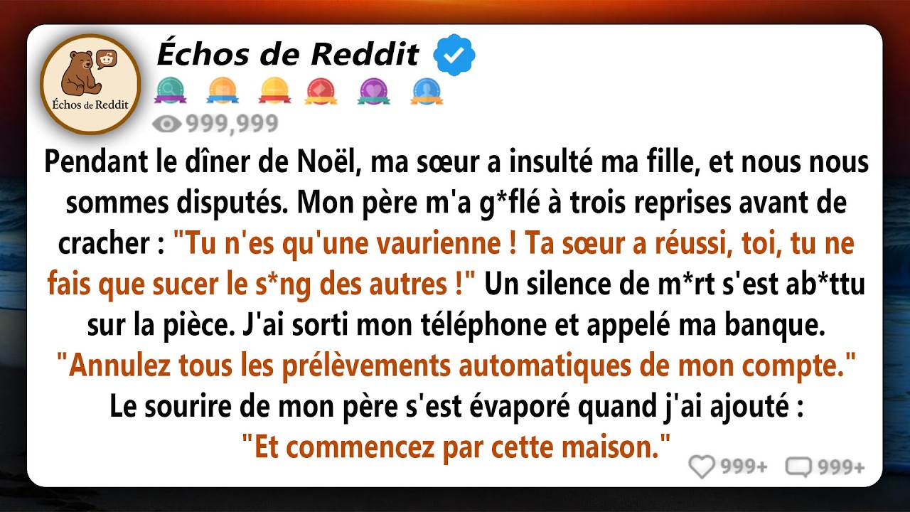 « Tu n’es qu’un parasite. » Le mot a frappé plus fort que la main de mon père, et la gifle a fait basculer ma tête devant ma fille de 10 ans, pendant que ma sœur affichait un sourire satisfait...