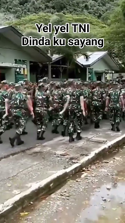 Yel yel TNI Dindaku Sayang paling Kren