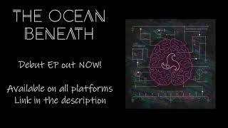 The Ocean Beneath - Transcend ft Nath Jackson