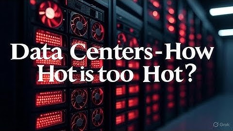 How Hot is Too Hot - Data Center Temperature