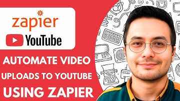 How To Automate Video Uploads to YouTube Using Zapier - 2025 (Quick Tutorial)