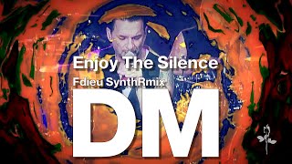 Depeche Mode - Enjoy The Silence [Fdieu SynthRmix]