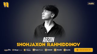 Shohjaxon Rahmiddinov - Arzon Audio 2025