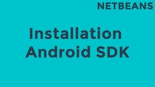 Netbeans Installation Android SDK
