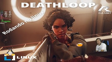 DEATHLOOP (Linux).