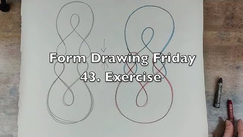 Form Drawing Friday - 43. Exercise
