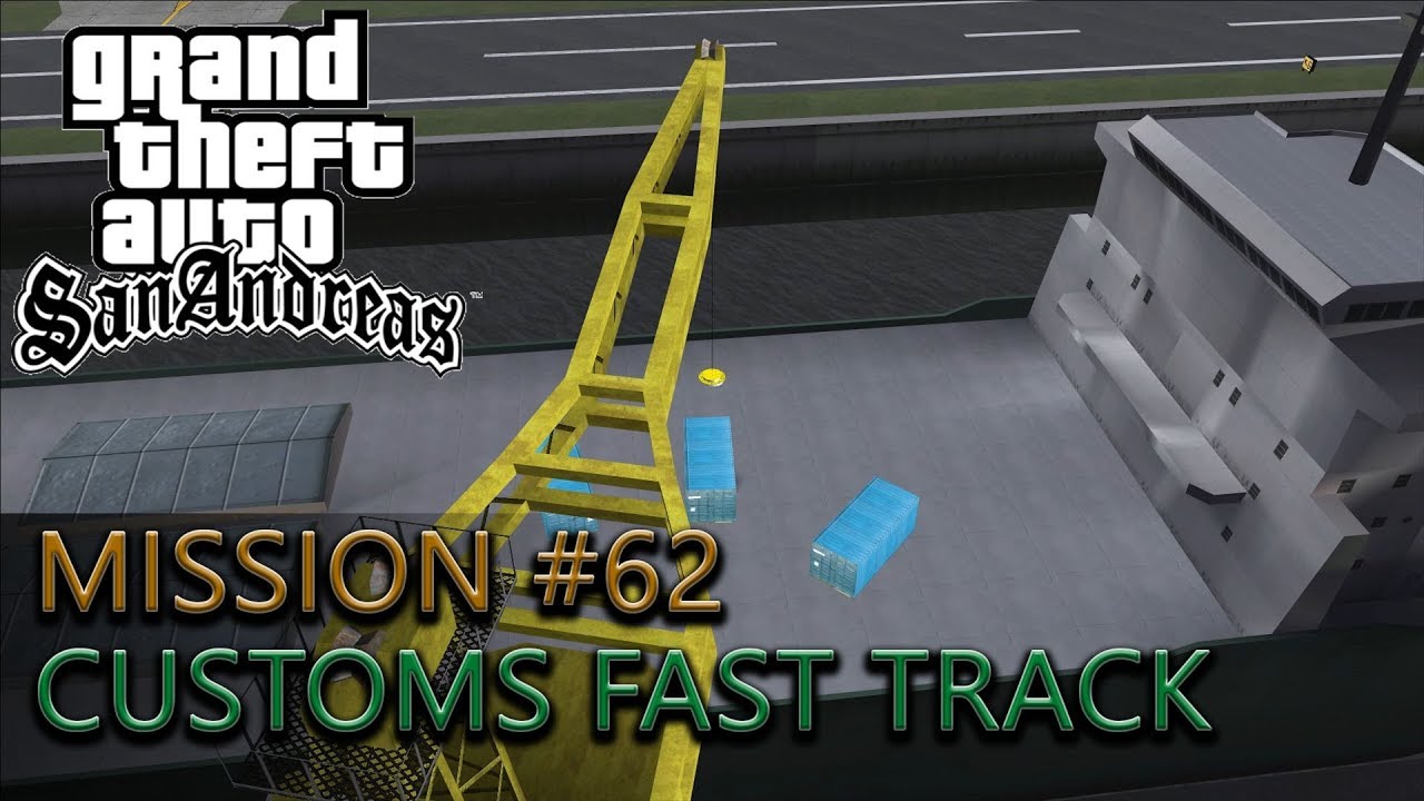 Grand Theft Auto: San Andreas - Mission #62 - Customs Fast Track ...