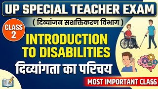 🔴 UP Special Teacher Exam | Introduction to Disabilities | Divyangjan Vibhag