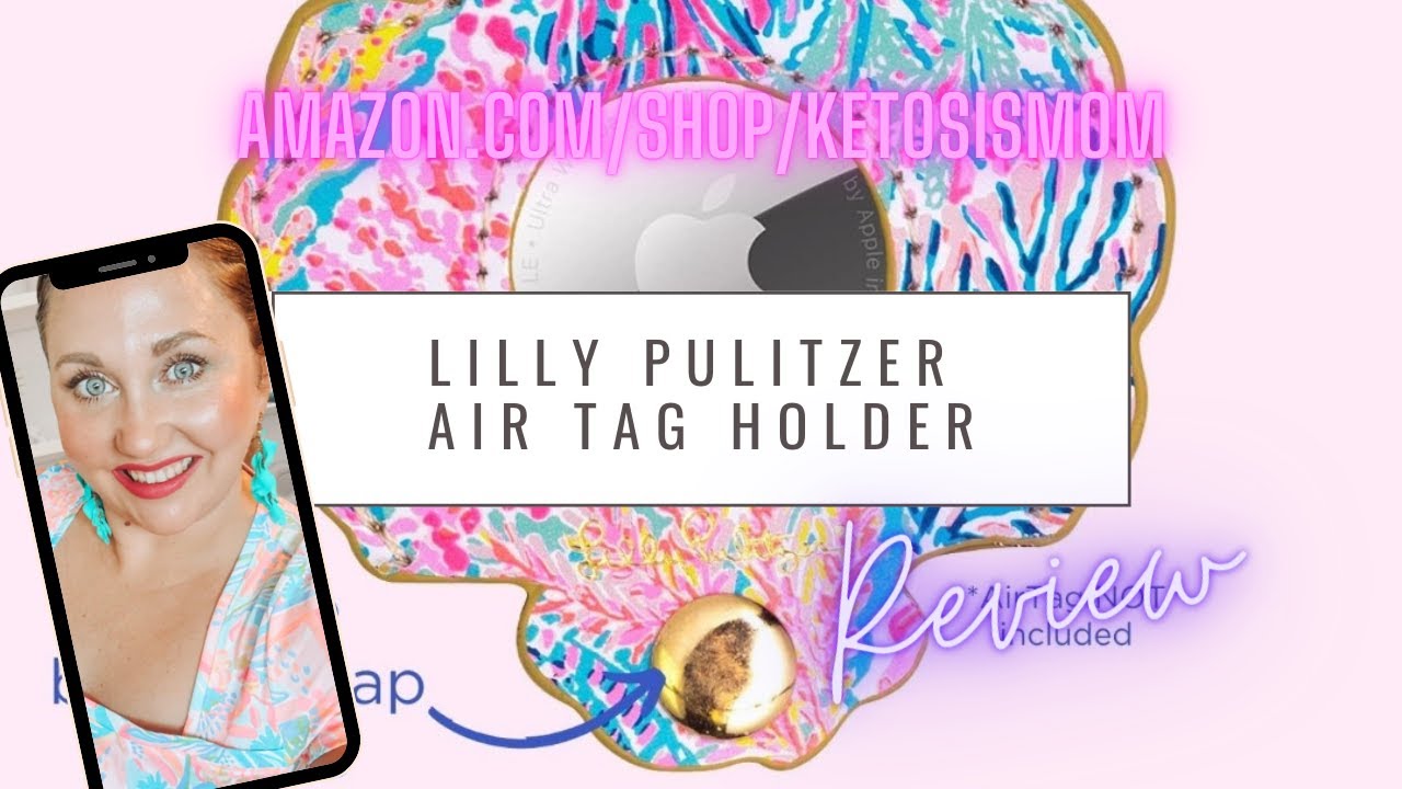 @KetosisMom Reviews Lilly Pulitzer Air Tag holders