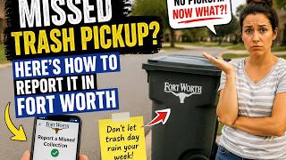 How to report a missed trash pickup in Fort Worth