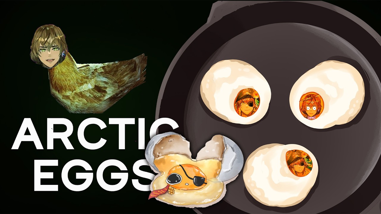 Scrambles your eggs [Arctic Eggs]
