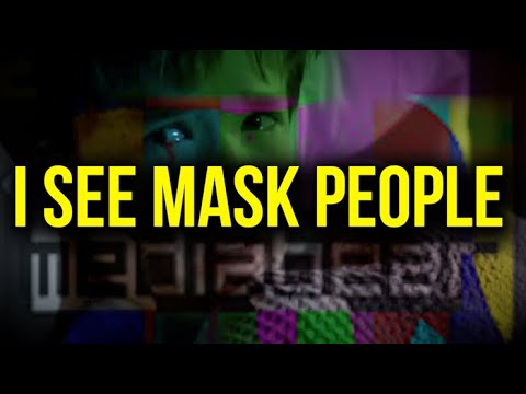 I See Mask People