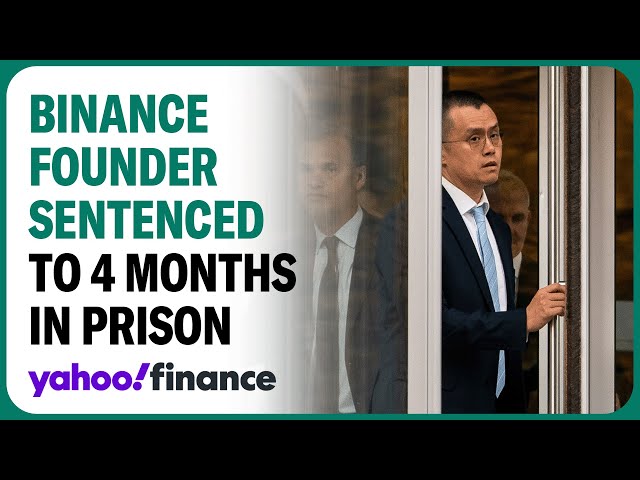 Binance founder Changpeng Zhao sentenced to 4 months in prison