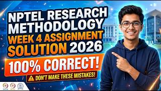 NPTEL Research Methodology Week 4 Assignment Solution (2026) 100% Correct! Don't Make These Mistakes