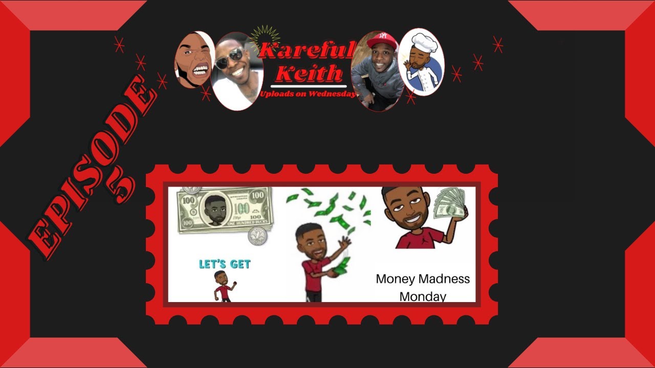 Money Madness Monday | Episode 5 | Kareful Keith | 52 Week Money Saving Challenge
