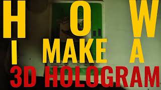 How to make 3d hologram in simple way