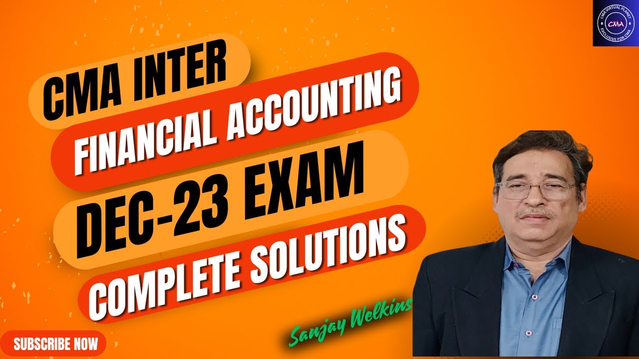 Financial Accounting _ CMA Inter Dec-23 Complete Detail Solution By ...