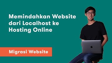 Cara Memindahkan Website dari Localhost ke Hosting Online