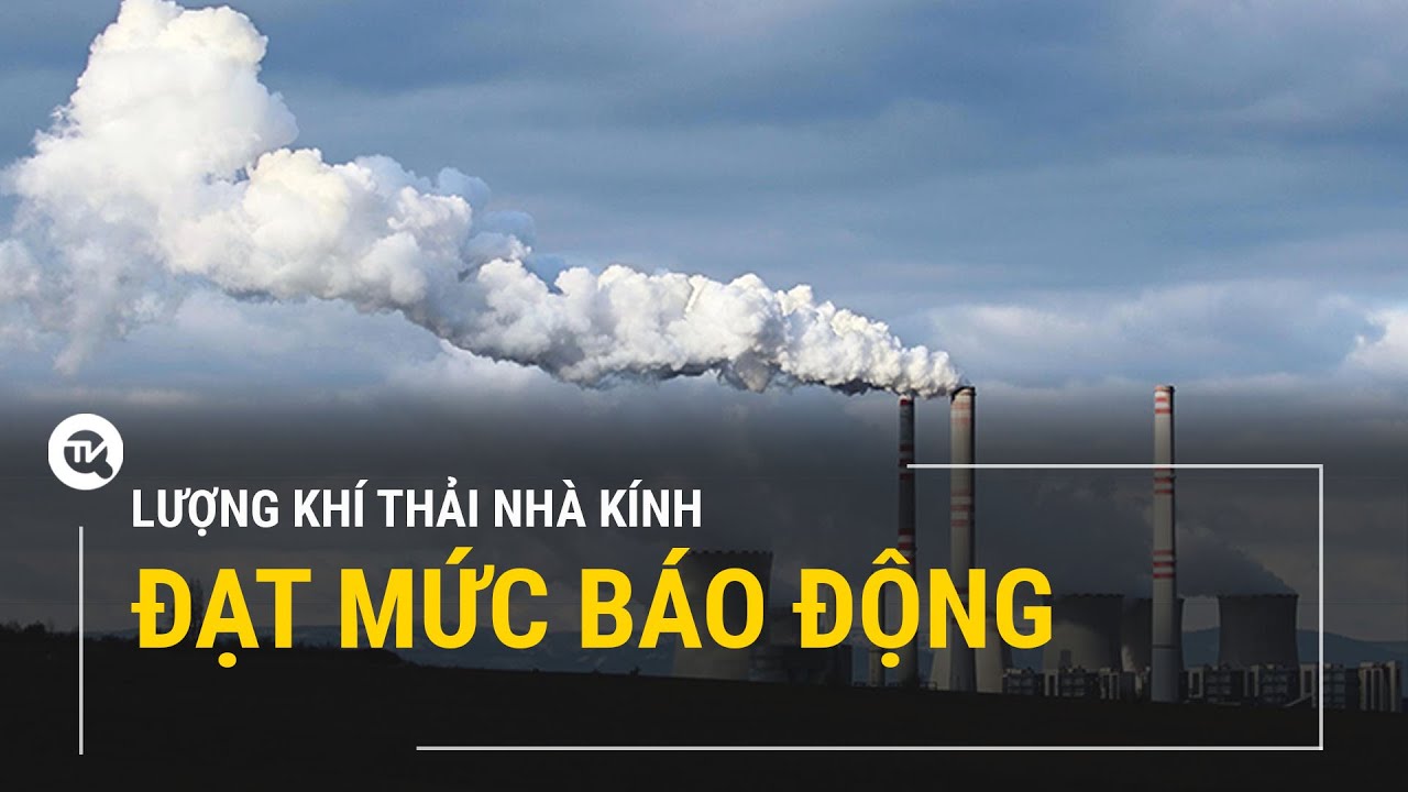 Hãy cùng tìm hiểu về khí thải nhà kính - một vấn đề cực kỳ quan trọng đang ảnh hưởng đến tương lai của Trái Đất. Hình ảnh liên quan sẽ giúp bạn hiểu rõ hơn về tác hại của khí thải nhà kính và cách chúng ta có thể giảm thiểu nó để bảo vệ môi trường.