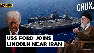 Uss Ford Joins Lincoln In Middle East As Trump Warns Iran Of Very Traumatic Strike 4K