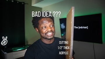 Laser Cutting 1/2" Acrylic | Glowforge