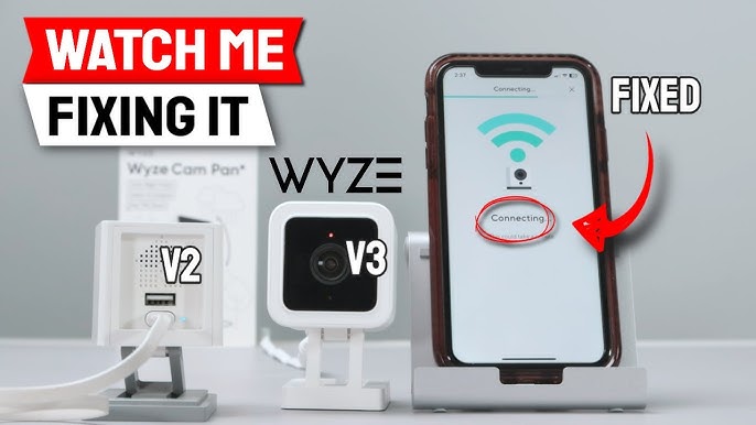 Wyze Camera Not Connecting  