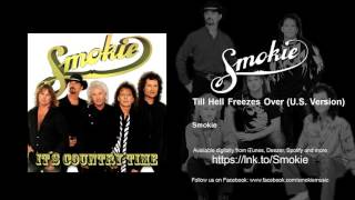 Smokie - Till Hell Freezes Over - U.S. Version