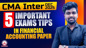 Don’t Panic in Financial Accounting Exam | CMA Inter Dec 2025
