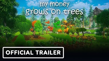 My Money Grows On Trees - Official Announcement Trailer