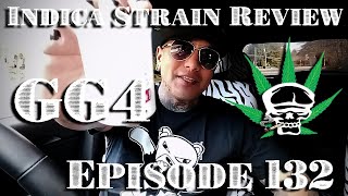 Indica Strain Review- GG4