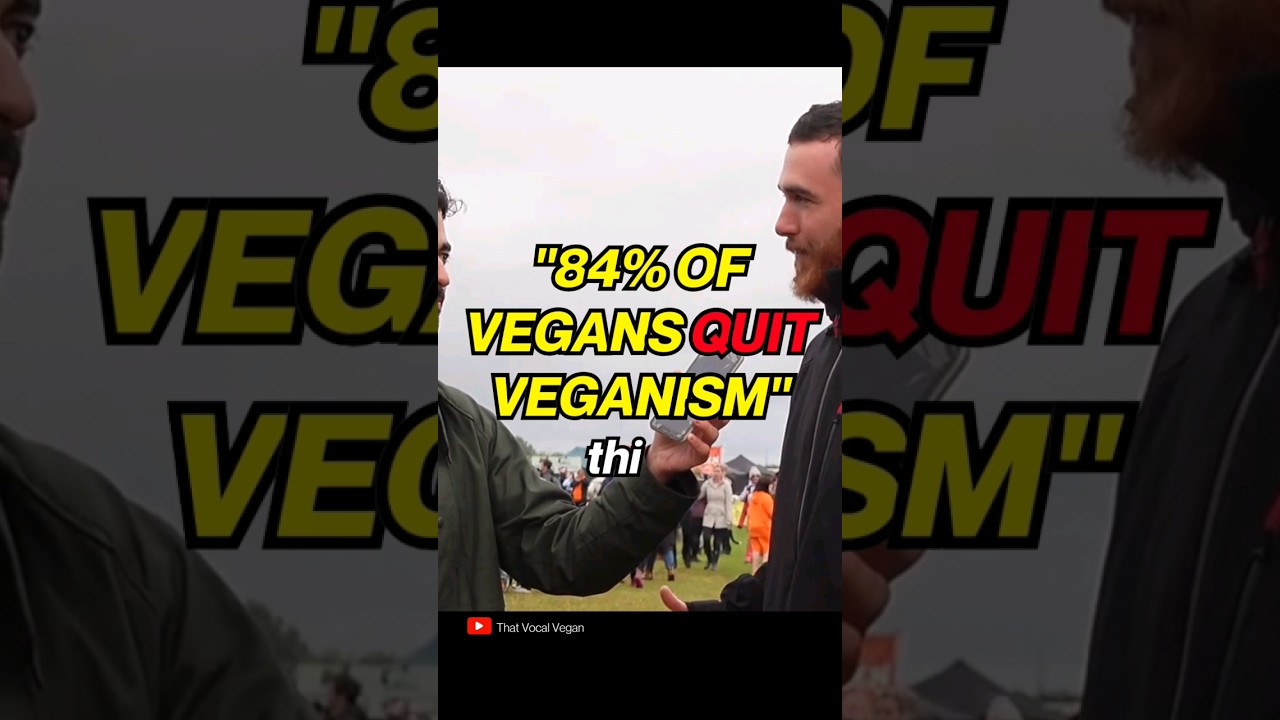 "84% of vegans QUIT veganism!" 