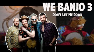 We Banjo 3 - Don't Let Me Down chords