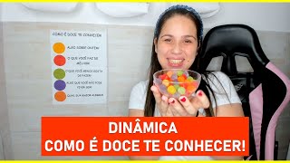 DINÂMICA DE GRUPO COMO É DOCE TE CONHECER !  ESCOLA , IGREJAS E EMPRESAS