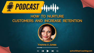 How to Nurture Customers and Increase Retention